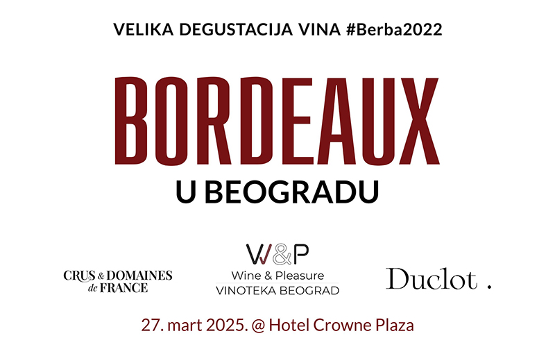 Vinski spektakl Bordeaux u Beogradu by Wine & Pleasure